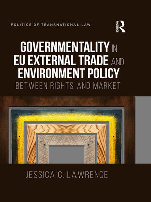cover image of Governmentality in EU External Trade and Environment Policy
